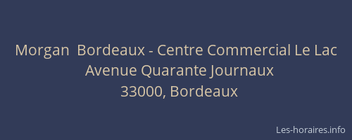 Morgan  Bordeaux - Centre Commercial Le Lac