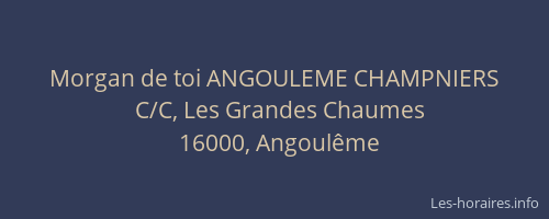 Morgan de toi ANGOULEME CHAMPNIERS