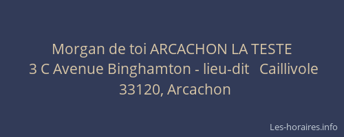 Morgan de toi ARCACHON LA TESTE