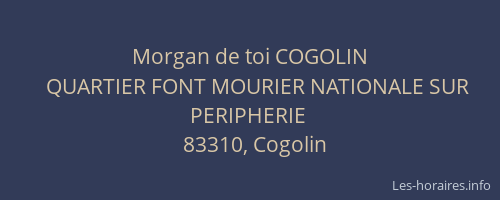 Morgan de toi COGOLIN
