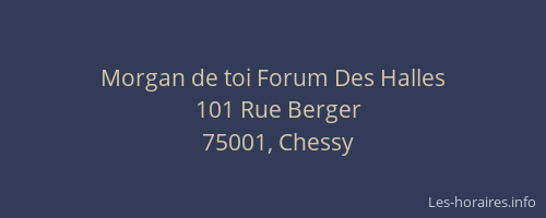 Morgan de toi Forum Des Halles