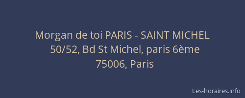 Morgan de toi PARIS - SAINT MICHEL