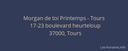 Morgan de toi Printemps - Tours