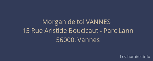 Morgan de toi VANNES