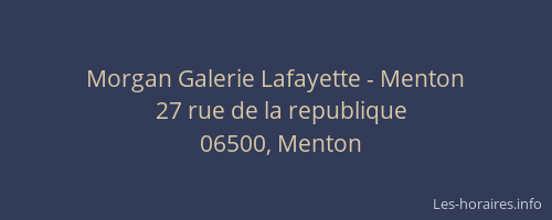 Morgan Galerie Lafayette - Menton
