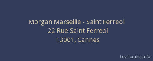 Morgan Marseille - Saint Ferreol