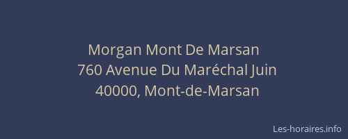 Morgan Mont De Marsan