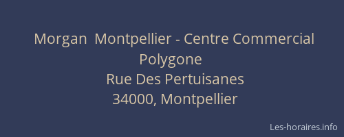 Morgan  Montpellier - Centre Commercial Polygone