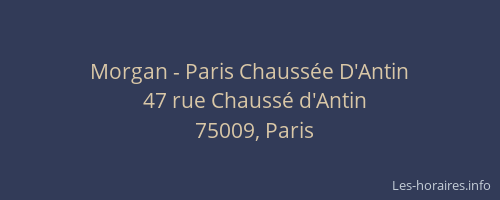 Morgan - Paris Chaussée D'Antin