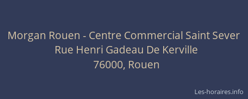 Morgan Rouen - Centre Commercial Saint Sever