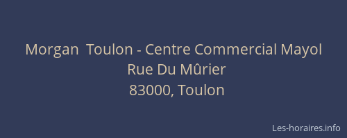 Morgan  Toulon - Centre Commercial Mayol