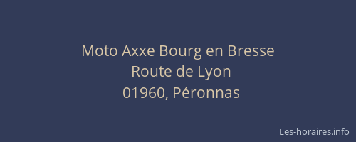 Moto Axxe Bourg en Bresse