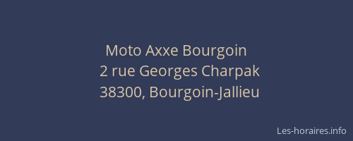 Moto Axxe Bourgoin
