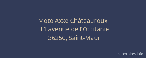 Moto Axxe Ch&acirc;teauroux