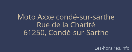 Moto Axxe condé-sur-sarthe