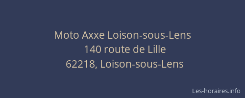 Moto Axxe Loison-sous-Lens