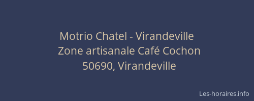 Motrio Chatel - Virandeville