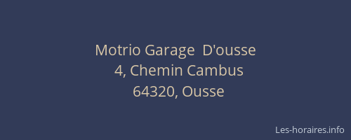Motrio Garage  D'ousse