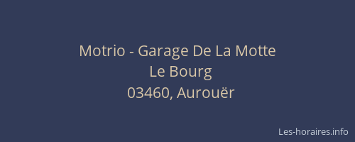 Motrio - Garage De La Motte