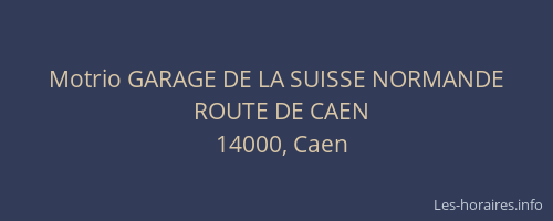 Motrio GARAGE DE LA SUISSE NORMANDE