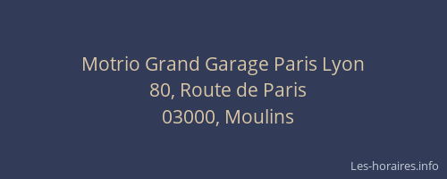 Motrio Grand Garage Paris Lyon