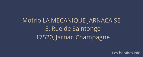 Motrio LA MECANIQUE JARNACAISE