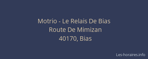 Motrio - Le Relais De Bias