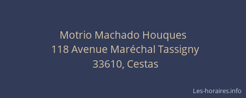 Motrio Machado Houques