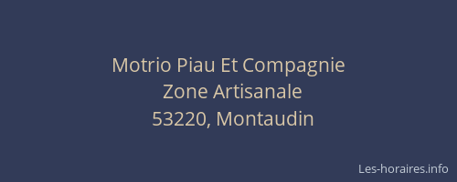 Motrio Piau Et Compagnie