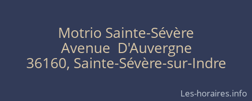 Motrio Sainte-Sévère