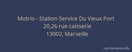 Motrio - Station Service Du Vieux Port
