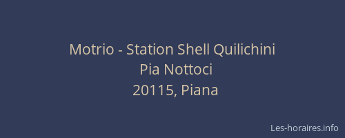Motrio - Station Shell Quilichini
