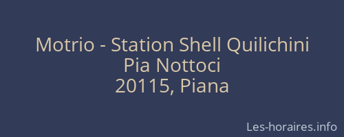 Motrio - Station Shell Quilichini