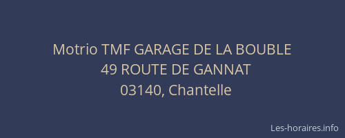 Motrio TMF GARAGE DE LA BOUBLE