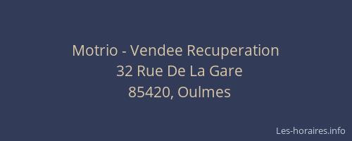 Motrio - Vendee Recuperation