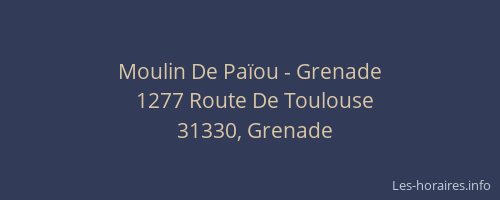 Moulin De Païou - Grenade