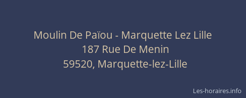 Moulin De Païou - Marquette Lez Lille