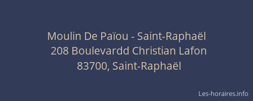 Moulin De Païou - Saint-Raphaël