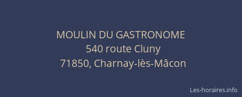 MOULIN DU GASTRONOME