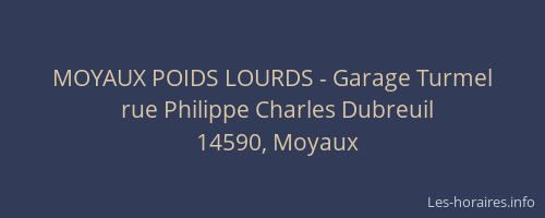 MOYAUX POIDS LOURDS - Garage Turmel