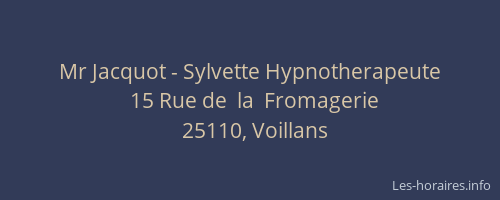 Mr Jacquot - Sylvette Hypnotherapeute