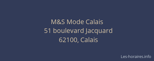 M&S Mode Calais