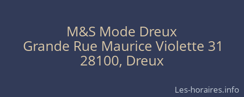 M&S Mode Dreux
