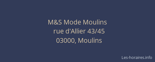 M&S Mode Moulins