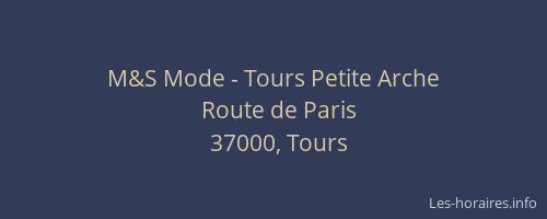 M&S Mode - Tours Petite Arche