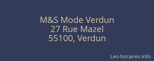 M&S Mode Verdun