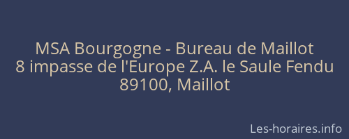 MSA Bourgogne - Bureau de Maillot