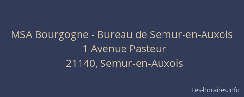 MSA Bourgogne - Bureau de Semur-en-Auxois