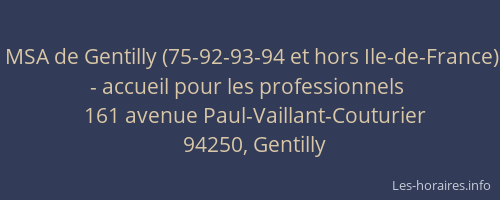 MSA de Gentilly (75-92-93-94 et hors Ile-de-France) - accueil pour les professionnels