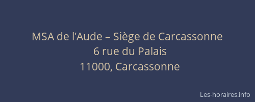 MSA de l'Aude – Siège de Carcassonne